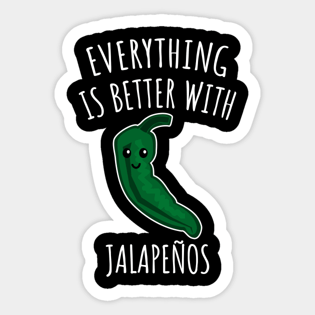 Everything is better with jalapenos Sticker by LunaMay